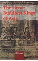 The Great Buddhist Kings of Asia