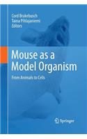 Mouse as a Model Organism