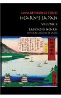 Hearn's Japan: Writings from a Mystical Country, Volume 2