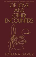 Of Love and Other Encounters