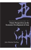 Future Perspectives On The Economic Development Of Asia
