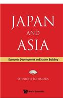 Japan and Asia: Economic Development and Nation Building