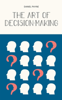 Art of Decision-Making
