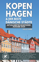 Kopenhagen & Die Besten Dänischen Städte