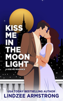 Kiss Me in the Moonlight