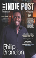 Indie Post Magazine Phillip Brandon July 20, 2024 Issue Vol 5