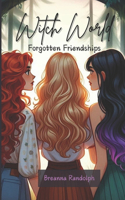 Witch World: Forgotten Friendships(1 Witch World)
