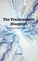 The Transcendent Blueprint