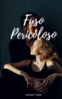 Fuso Pericoloso