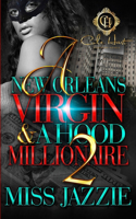 New Orleans Virgin & A Hood Millionaire 2