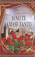 Si no te amase tanto...