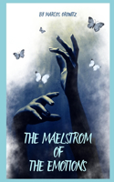 Maelstrom of Emotions