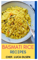 Basmatic Rice Recipes