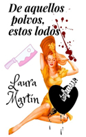 De aquellos polvos, estos lodos