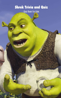Shrek Trivia and Quiz