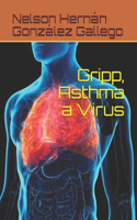 Gripp, Asthma a Virus