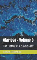 Clarissa - Volume 8: The History of a Young Lady