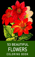 53 Beautiful Flowers Coloring Book