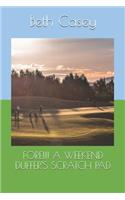 Fore!!! a Weekend Duffer's Scratch Pad