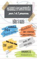 Cahier d'activités 1 et 2 personnes dès 7 ans: sudoku, rébus, dessins, mandalas, bd vierge, labyrinthes, tic tac toe, pendu, mots mêles. Nombreux jeux et casse-têtes
