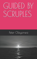 Guided by Scruples