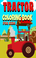 Tractor Coloring Book For Kids: Including Excavators, Cranes, Dump Trucks, Cement Trucks, Steam Rollers, activity books for preschooler -coloring book for Boys, Girls, Fun, book fo