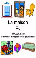 Français-Azéri La maison / Ev Dictionnaire d'images bilingue pour enfants