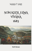 Son Kizil Elma Vİyana 1683