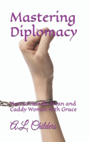 Mastering Diplomacy