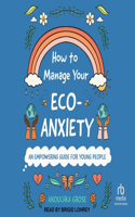How to Manage Your Eco-Anxiety
