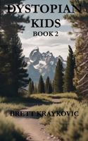 Dystopian Kids: Book 2(2 Dystopian Kids)