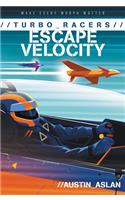 Turbo Racers: Escape Velocity