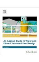 Applied Guide to Water and Effluent Treatment Plant Design