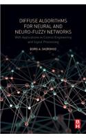 Diffuse Algorithms for Neural and Neuro-Fuzzy Networks: With Applications in Control Engineering and Signal Processing