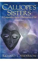 Calliope's Sisters: A Comparative Study of Philosophies of Art