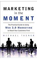 Marketing in the Moment