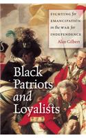 Black Patriots and Loyalists