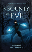 Bounty of Evil