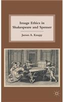 Image Ethics in Shakespeare and Spenser
