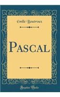 Pascal (Classic Reprint)