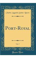 Port-Royal, Vol. 7 (Classic Reprint)