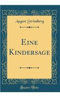 Eine Kindersage (Classic Reprint)