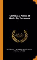 Centennial Album of Nashville, Tennessee