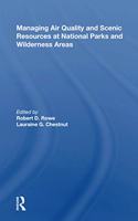 Managing Air Quality and Scenic Resources at National Parks and Wilderness Areas