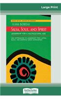 Salsa, Soul, and Spirit: Leadership for a Multicultural Age: Second Edition (16pt Large Print Edition)