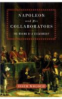 Napoleon and His Collaborators