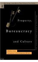 Property, Bureaucracy and Culture