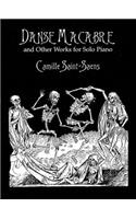 Danse Macabre and Other Works for Solo Piano