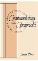 Constitutional Change in the Commonwealth: (English)
