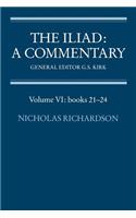 Iliad: A Commentary: Volume 6, Books 21-24